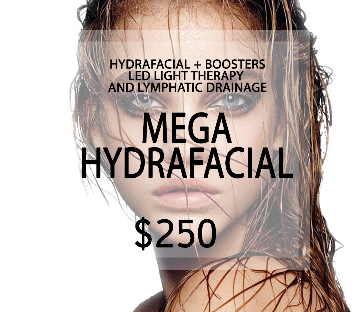 Mega Hydrafacial