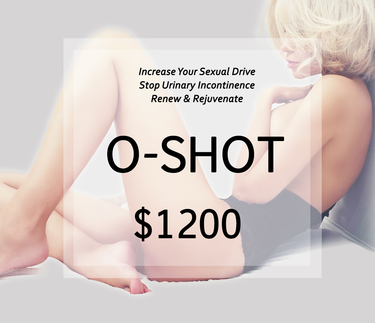 O-Shot Vaginal Rejuvenation